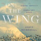 Book Review: A World on the Wing by Scott Weidensaul